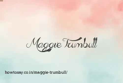 Maggie Trumbull