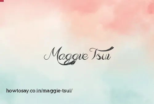 Maggie Tsui