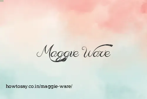 Maggie Ware