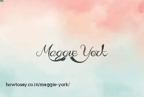 Maggie York