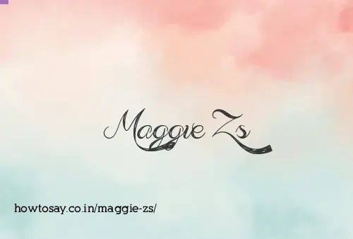 Maggie Zs