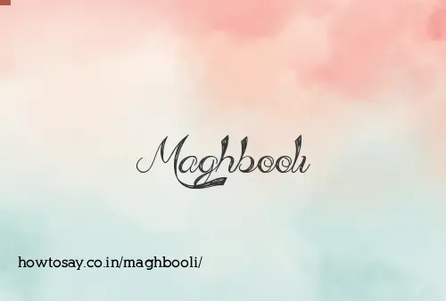 Maghbooli