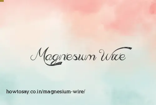 Magnesium Wire