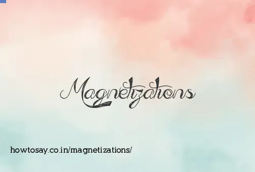Magnetizations
