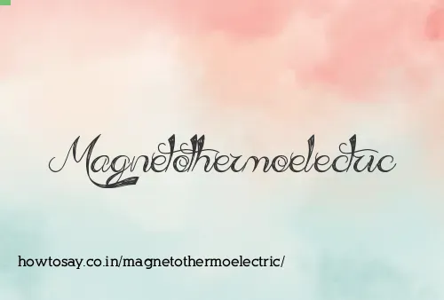 Magnetothermoelectric