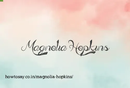Magnolia Hopkins