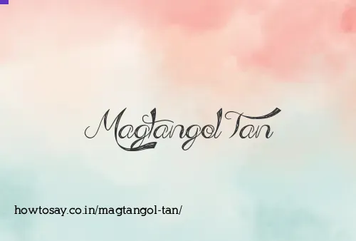 Magtangol Tan