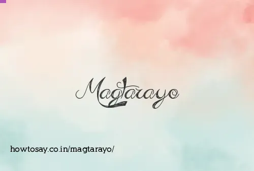 Magtarayo