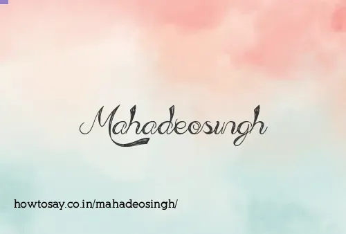 Mahadeosingh