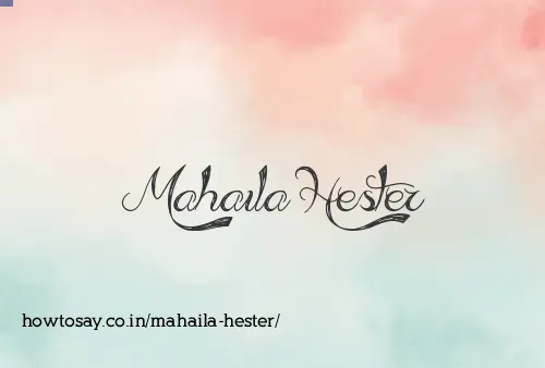 Mahaila Hester