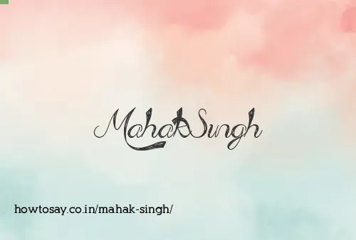 Mahak Singh