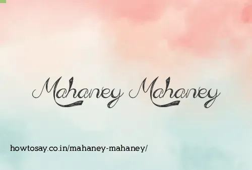 Mahaney Mahaney