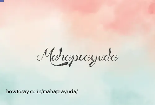 Mahaprayuda