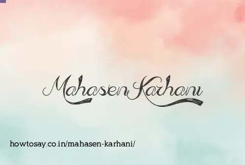 Mahasen Karhani