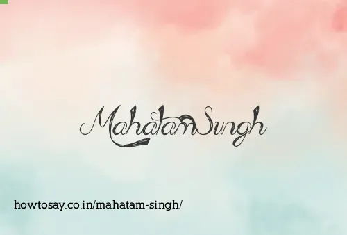 Mahatam Singh