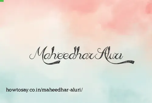Maheedhar Aluri