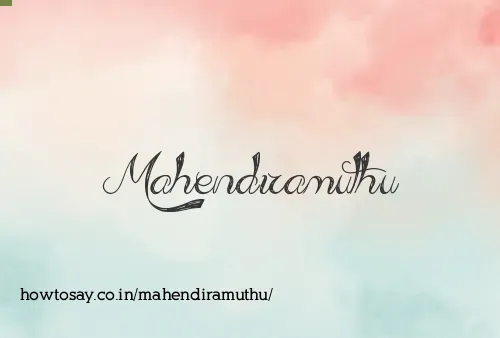Mahendiramuthu