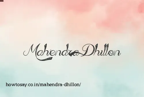 Mahendra Dhillon