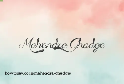 Mahendra Ghadge