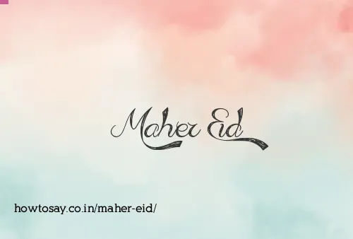 Maher Eid