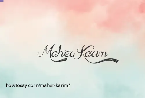 Maher Karim