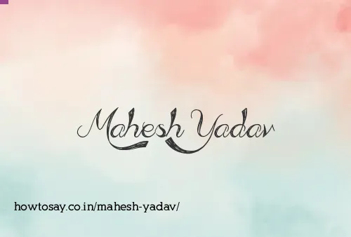 Mahesh Yadav