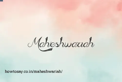 Maheshwariah