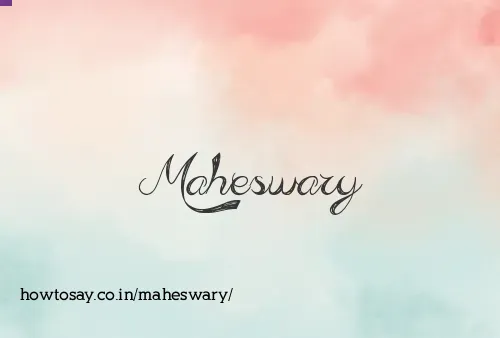 Maheswary