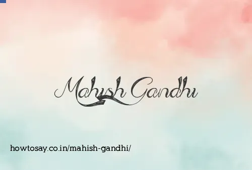 Mahish Gandhi