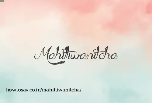 Mahittiwanitcha