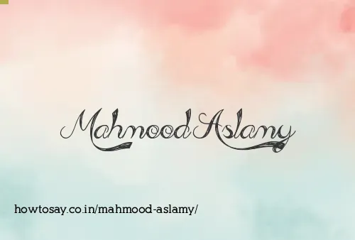 Mahmood Aslamy