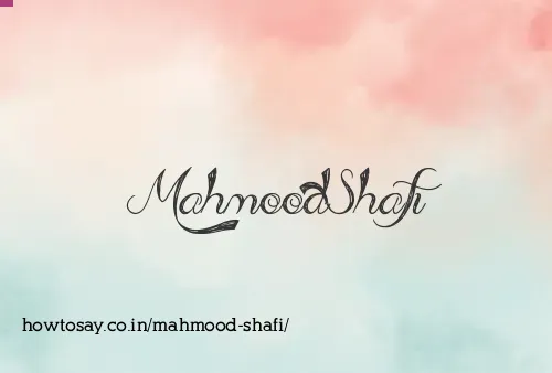 Mahmood Shafi