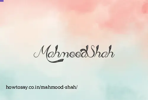Mahmood Shah