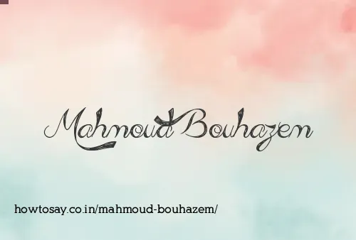 Mahmoud Bouhazem