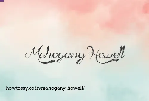 Mahogany Howell