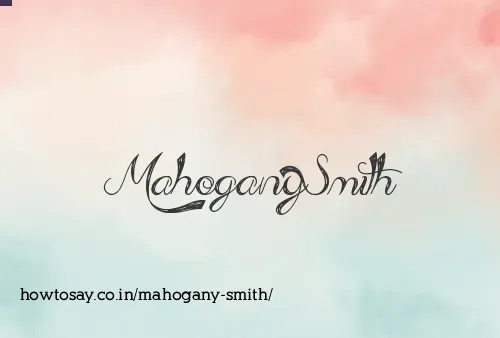 Mahogany Smith