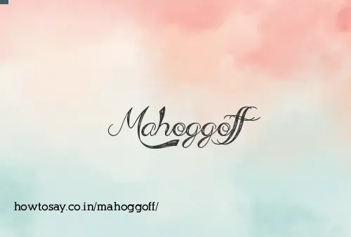 Mahoggoff