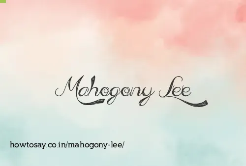 Mahogony Lee