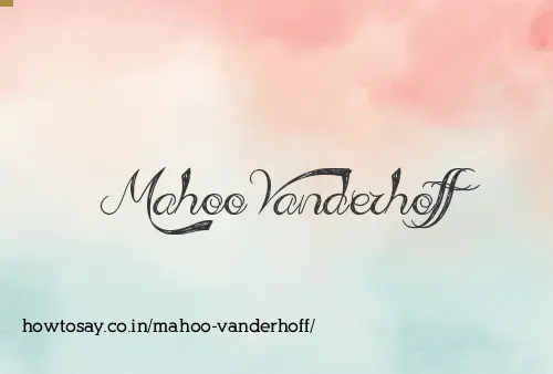 Mahoo Vanderhoff