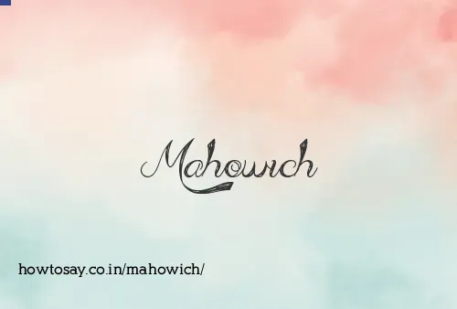 Mahowich