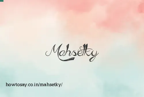 Mahsetky