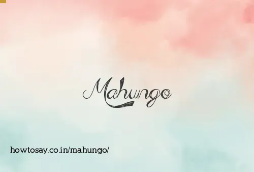 Mahungo
