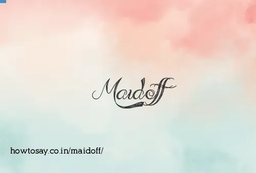 Maidoff