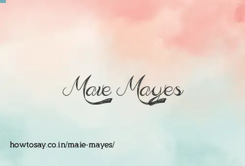 Maie Mayes
