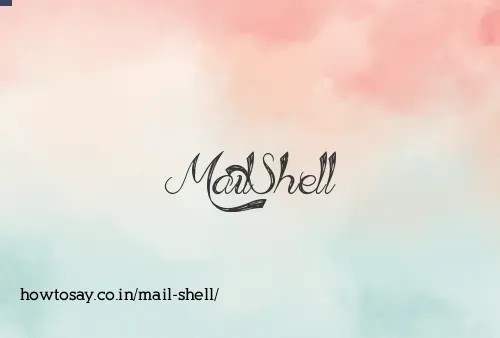 Mail Shell