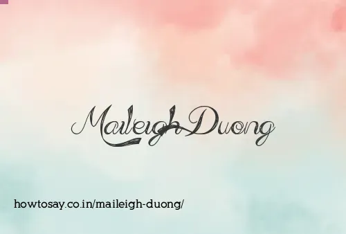 Maileigh Duong