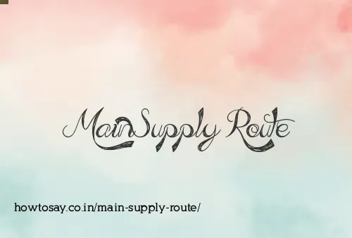 Main Supply Route