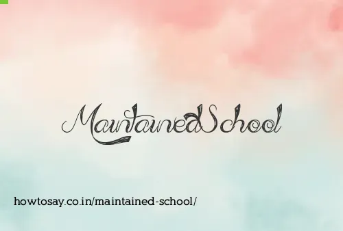 Maintained School