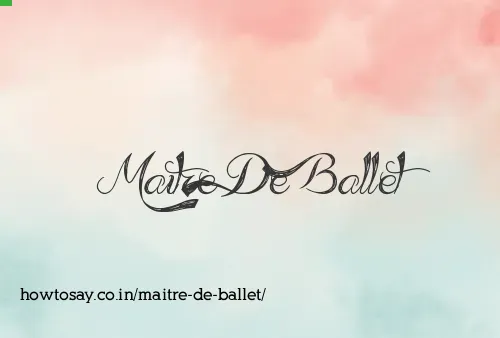 Maitre De Ballet