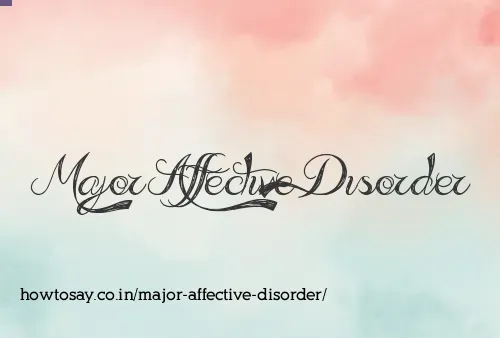 Major Affective Disorder